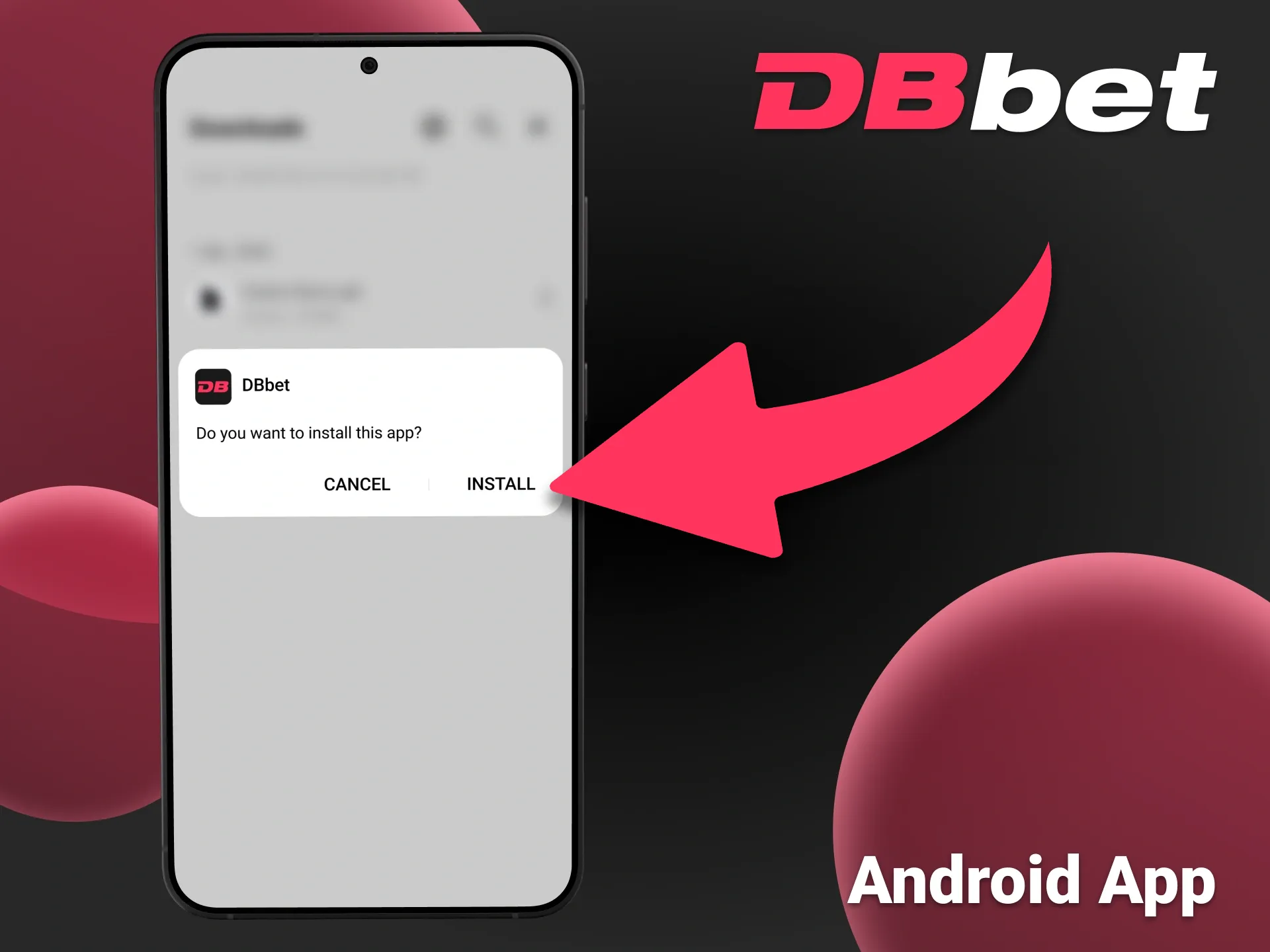 Follow the instructions to install DBbet Android app on your device.